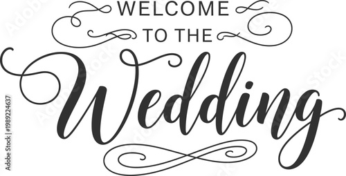 Elegant wedding welcome sign with flourishing calligraphy and decorative swirls