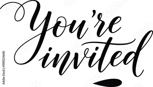 Elegant calligraphy you're invited a stylish invitation message