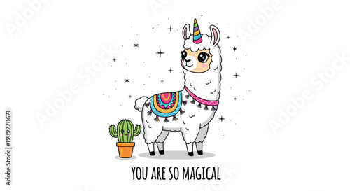 Adorable llama unicorn standing in a starry space scene next to a smiling cactus in a pot with a you are so magical quote.