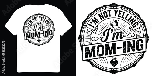 White t shirt mockup displaying a humorous i m not yelling mom design