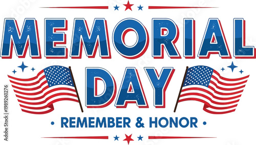 Memorial day tribute remember honor fallen heroes patriotic american flags