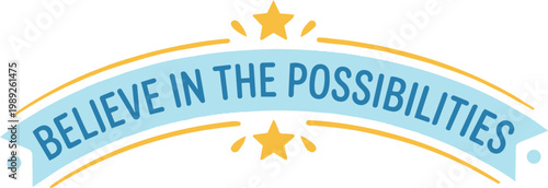 Blue banner with yellow stars and text "believe in the possibilities