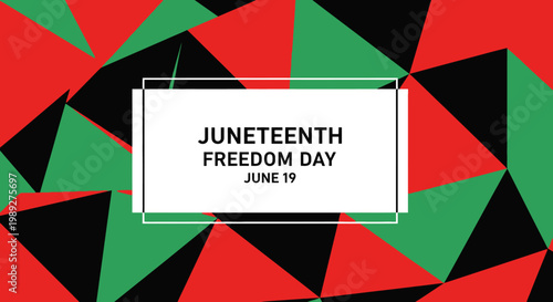 Commemorative graphic design celebrating Juneteenth Freedom Day, marking the historic liberation on June 19th with a dynamic geometric pattern in symbolic colors
