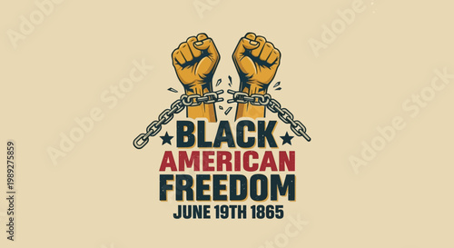 Symbolic design commemorating emancipation, featuring strong hands breaking chains, representing the historical fight for liberation and the journey towards collective freedom