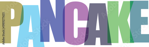 Colorful overlapping letters spelling PANCAKE isolated on transparent background