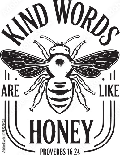 Vintage Bee Illustration with Kind Words Proverb – Biblical Wisdom Graphic Emblem