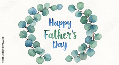 Celebratory father's day message surrounded by decorative euryale leaves illustration