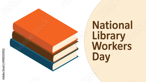 National Library Workers Day vector illustration with stacked books and clean typography modern minimal design celebrating librarians
