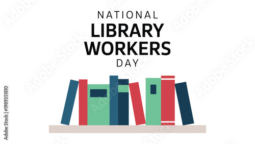 National Library Workers Day vector design with colorful books stack and clean typography on light background honoring librarians