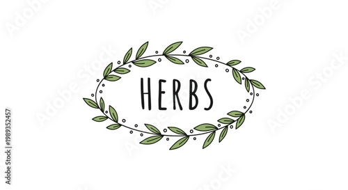 Hand drawn oval wreath made of green leaves with the word herbs in the center perfect for kitchen decor garden labels or natural product logo.