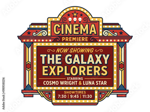 Retro Cinema Premiere Sign The Galaxy Explorers - Now Showing with Showtimes