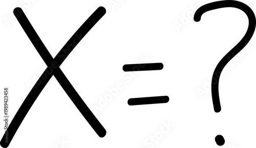 Hand-drawn X equals question mark equation representing an unknown variable or problem solving concept