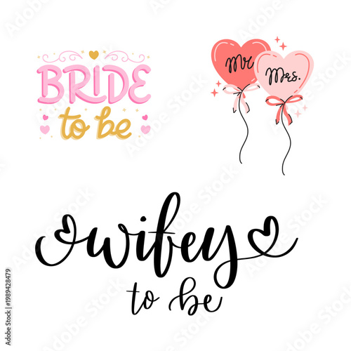 Romantic Bridal Typography and Heart Balloons Set featuring Bride to be and Wifey isolated on White Background