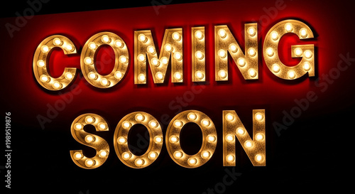Vintage marquee light sign with Coming Soon text, retro theater bulb lettering on red background, glowing cinema announcement banner