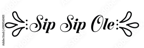 Cinco de Mayo Fiesta Vibes Typography Script  Taco Bout Sip Sip Ole Taco Bout Cinco Minimal .Clean script typography for Cinco de Mayo with minimal decorative elements, ideal for modern prints, 