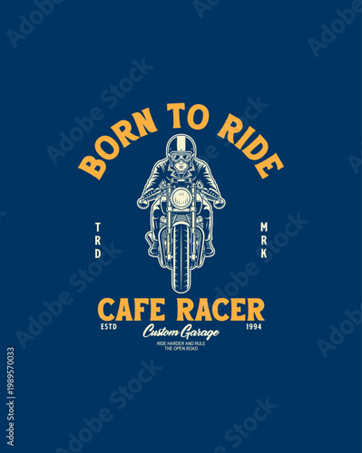 Born to Ride Cafe Racer Motorcycle Graphic.