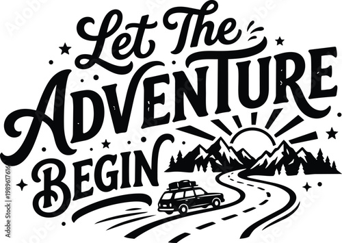 Let the adventure begin illustrated line art with car and mountains