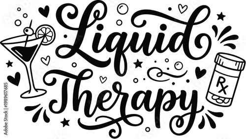 Vector art liquid therapy design cocktail glass and rx bottle doodle calligraphy