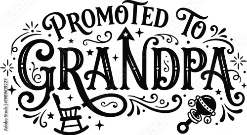 Promoted to grandma lettering with decorative swirls and baby rattle vector design