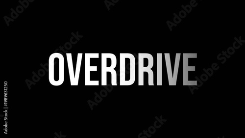 Powerful and clean overdrive text animation with bold white letters on deep black background, ideal for speed, performance, and high energy visuals.