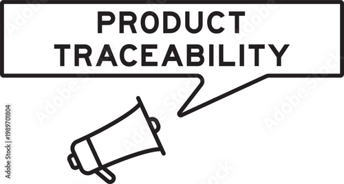 Megaphone icon with speech bubble in word product traceability on white background
