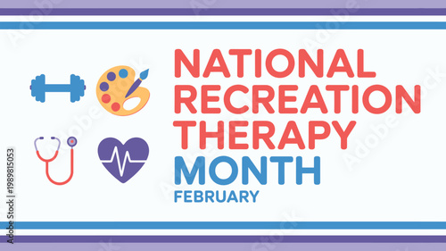 National Recreation Therapy Month February celebration with diverse activity icons symbolizing wellness and care