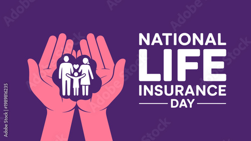 National Life Insurance Day celebration with hands holding a family icon and text