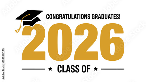 Class of 2026 graduation celebration with congratulations graduates text and mortarboard hat