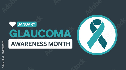 January Glaucoma Awareness Month graphic with a teal awareness ribbon and text