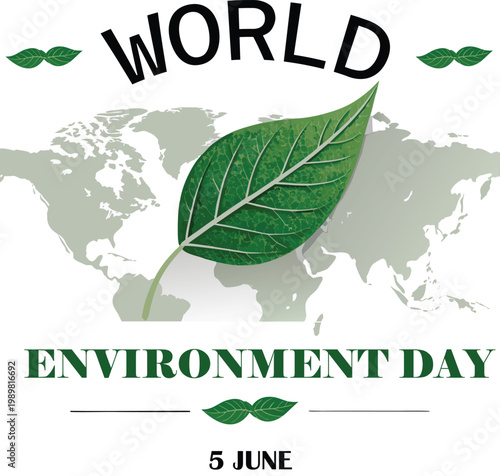 World environment day graphic featuring leaves a world map and the date