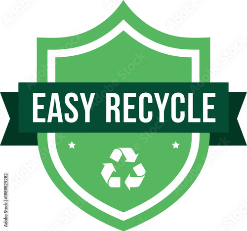Green Shield Badge with Easy Recycle Text and Recycling Symbol for Eco-Friendly Campaigns
