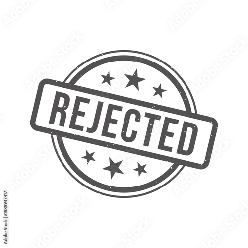 Rejected Stamp, Rejected Grunge Round Sign