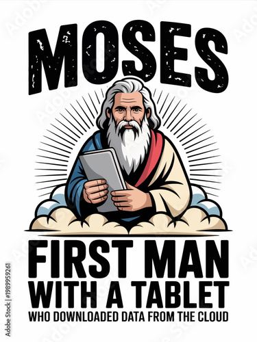 A bearded man holds a tablet amidst modern icons. The humorous text suggests Moses was the first to download data from the cloud.