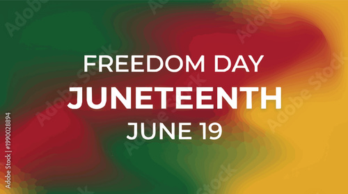 Juneteenth Freedom Day typography on a blurred Pan-African color background celebrating African American heritage and emancipation on June 19.