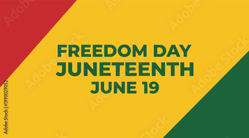 Juneteenth Freedom Day celebration graphic with June 19 text over a diagonal red, yellow, and green Pan-African color background.