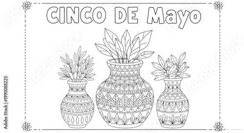 Cinco de Mayo Coloring Page Printable. Festive Holiday Activity with Ornate Vases and Greenery for Kids and Adults.