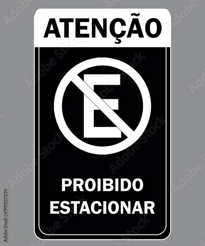 Proibido Estacionar Placa Vertical em Preto e Branco