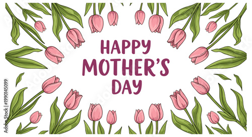 Pink tulips frame happy mother's day text in floral border design