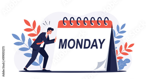 Monday morning blues concept showing businessman struggling to push a giant calendar page while plants decorate the background.