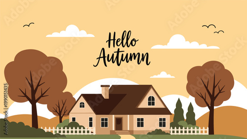 Cozy country house in a beautiful autumn landscape with brown trees and a white fence under a warm sunset sky with hello autumn text.