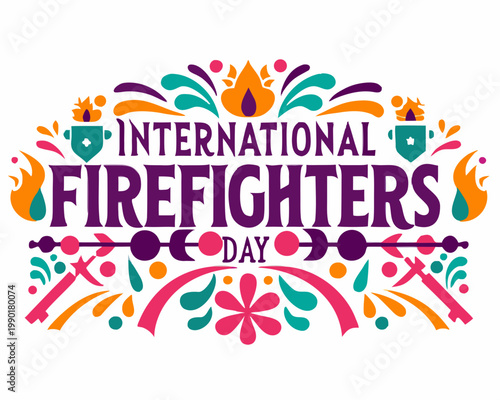 INTERNATIONAL FIREFIGHTERS' DAY vector illustration isolated on white background