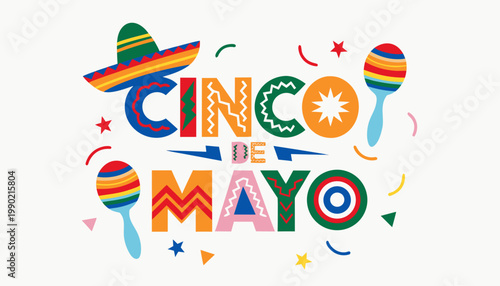 Vibrant cinco de mayo graphic design with sombrero maracas and colorful confetti on white background
