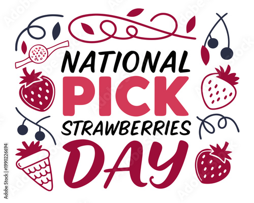 National Pick Strawberries Day Vector Illustration, Fresh Berry Harvest Celebration Design