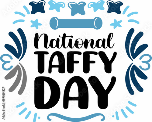 NATIONAL TAFFY DAY vector illustration isolated on white background