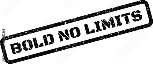 Distressed rectangular rubber stamp with stenciled text proclaiming the empowering message bold no limits