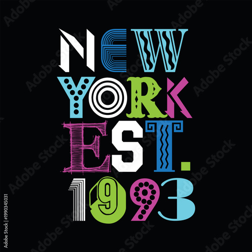 Colorful 90s retro eclectic typography graphic design with text New York Est 1993. Vintage memphis style streetwear t-shirt print isolated on black.