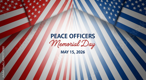 American flag design with red, white and blue stripes and stars. It is a presentation of Peace Officer Memorial Day. Free space for text