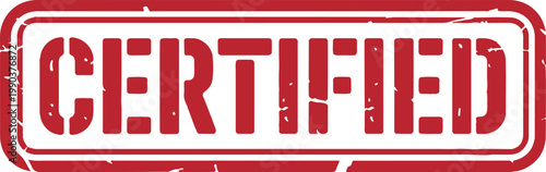 Certified stamp red grunge rubber seal official certification label
