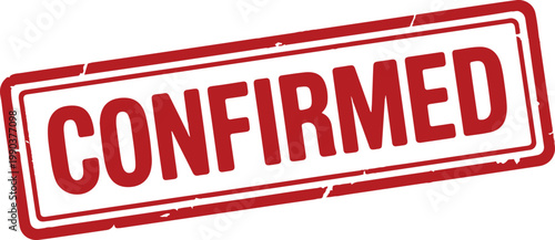 Confirmed stamp red grunge rubber seal official verification label
