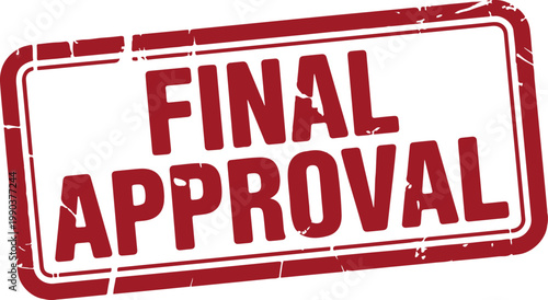 Final approval stamp red grunge rubber seal official approval label